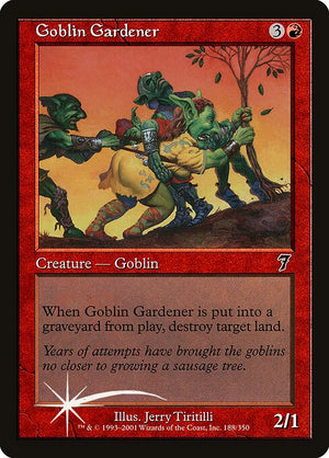 Goblin Gardener (188★) [Seventh Edition]