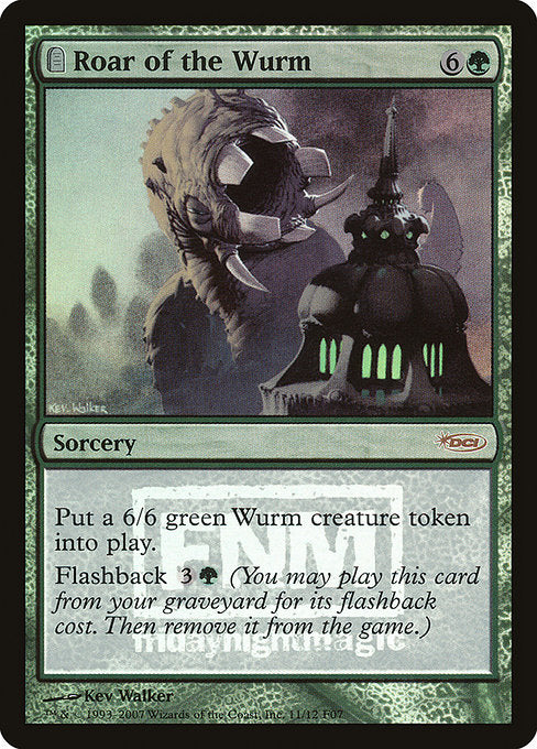Roar of the Wurm (11) [Friday Night Magic 2007]