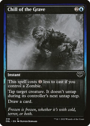 Chill of the Grave (318) [Innistrad: Double Feature]