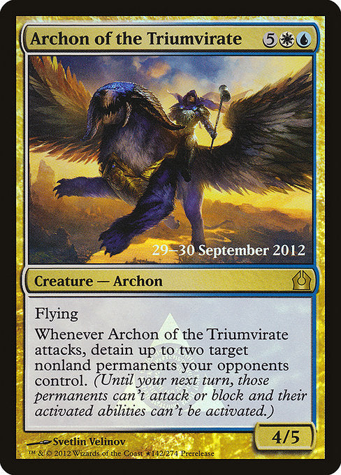 Archon of the Triumvirate (142★) [Return to Ravnica Promos]