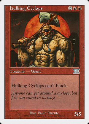 Hulking Cyclops (189) [Classic Sixth Edition]