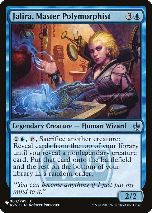 Jalira, Master Polymorphist (A25-63) [The List]