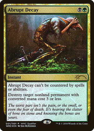 Abrupt Decay (2016) [World Magic Cup Qualifiers]