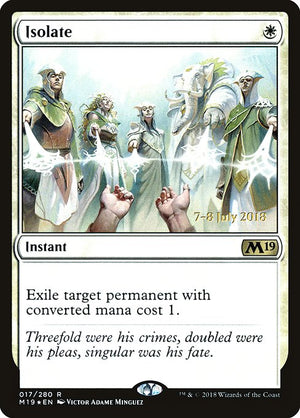 Isolate (17s) [Core Set 2019 Promos]