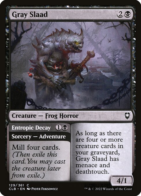 Gray Slaad // Entropic Decay (129) [Commander Legends: Battle for Baldur's Gate]