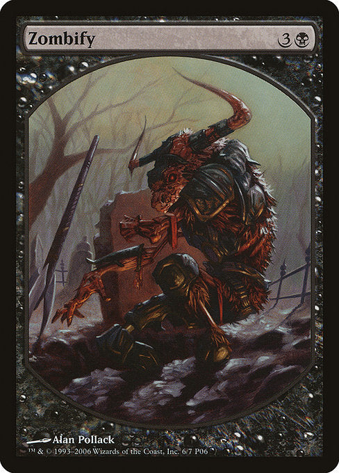 Zombify (6) [Magic Player Rewards 2006]