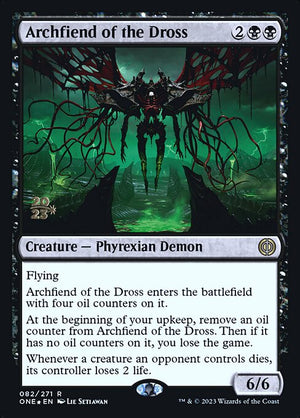 Archfiend of the Dross (82s) [Phyrexia: All Will Be One Promos]