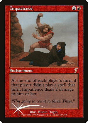 Impatience (197★) [Seventh Edition]