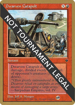 Dwarven Catapult - 1996 Eric Tam (FEM) (SB) [World Championship Decks]
