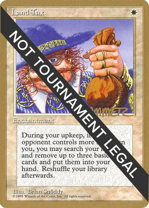 Land Tax - 1996 Preston Poulter (4ED) [World Championship Decks]