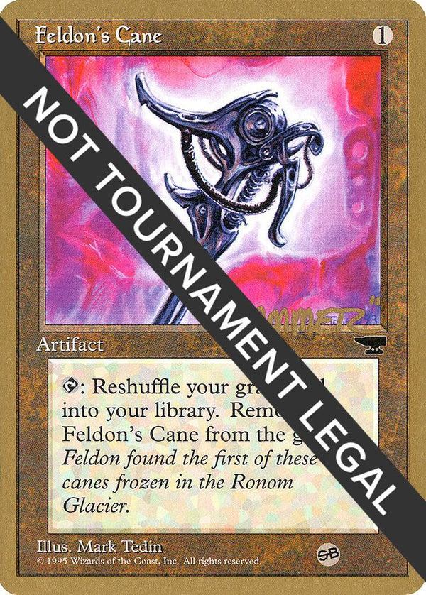 Feldon's Cane - 1996 Shawn "Hammer" Regnier (CHR) (SB) [World Championship Decks]