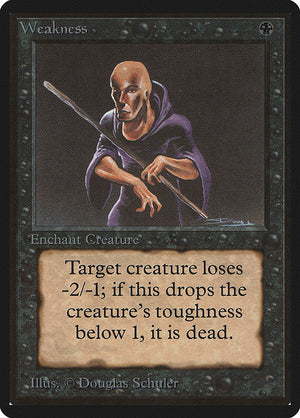 Weakness (135) [Limited Edition Beta]
