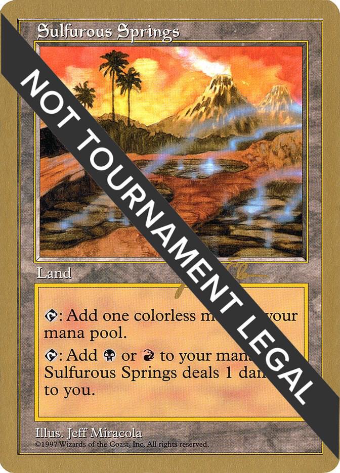 Sulfurous Springs - 1997 Jakub Slemr (5ED) [World Championship Decks]