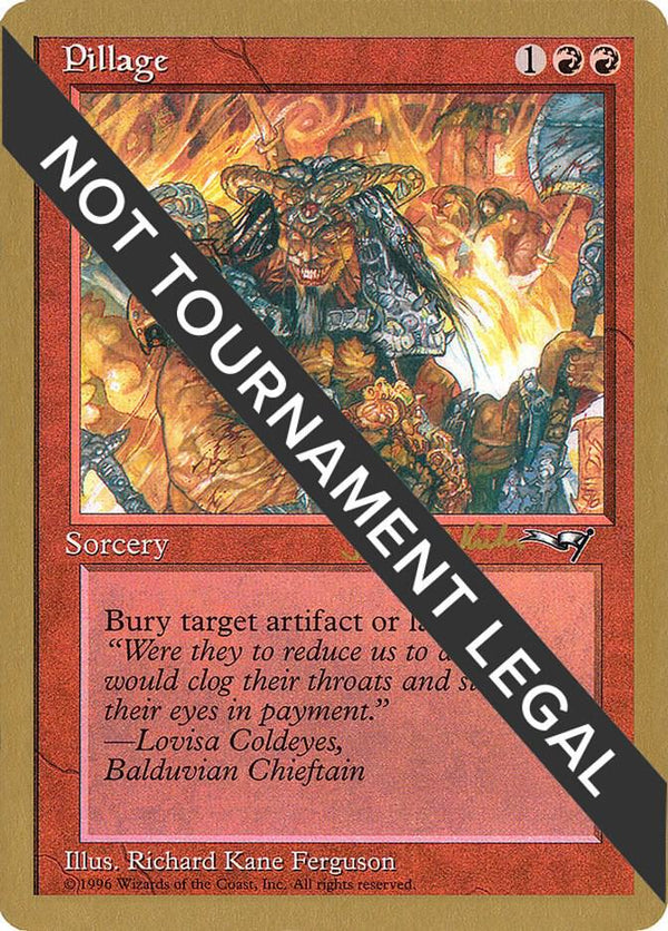 Pillage - 1997 Janosch Kuhn (ALL) [World Championship Decks]