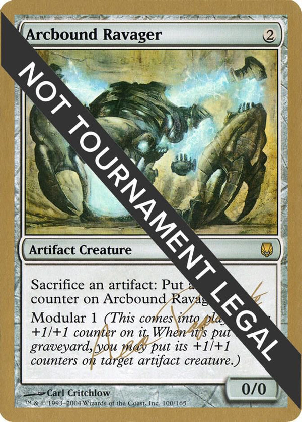 Arcbound Ravager - 2004 Aeo Paquette (DST) [World Championship Decks]