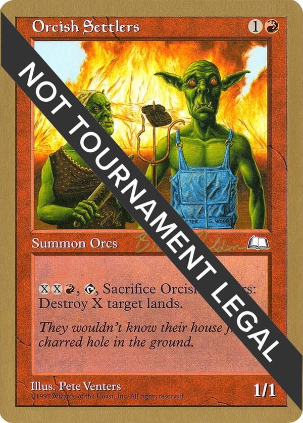Orcish Settlers - 1998 Brian Selden (WTH) [World Championship Decks]