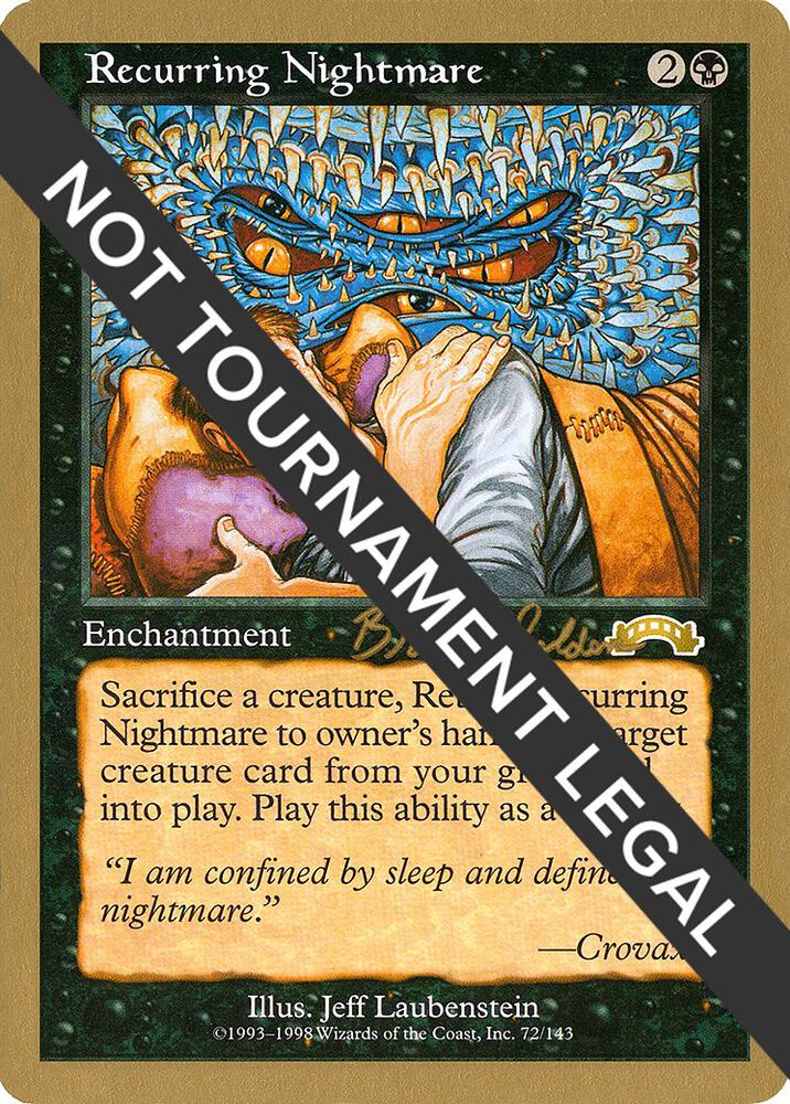 Recurring Nightmare - 1998 Brian Selden (EXO) [World Championship Decks]