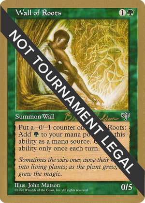Wall of Roots - 1998 Brian Selden (MIR) [World Championship Decks]