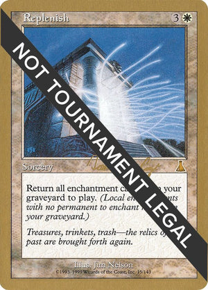 Replenish - 2000 Tom van de Logt (UDS) [World Championship Decks]