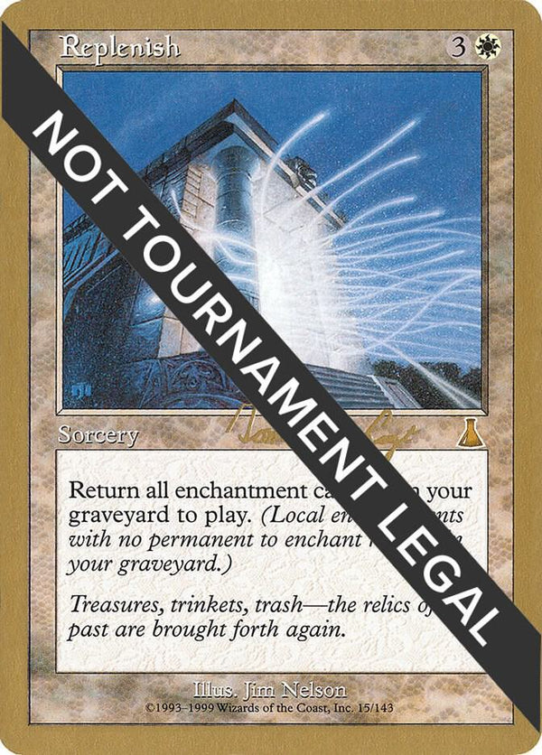 Replenish - 2000 Tom van de Logt (UDS) [World Championship Decks]