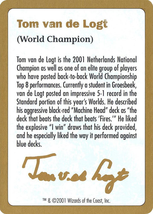 2001 Tom van de Logt Biography Card [World Championship Decks]