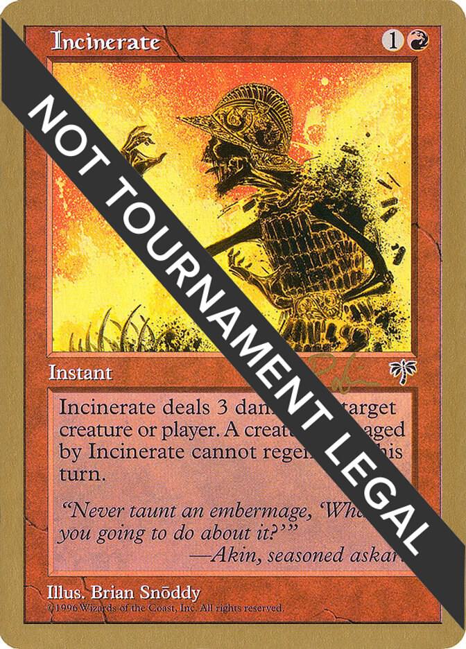 Incinerate - 1998 Ben Rubin (MIR) [World Championship Decks]