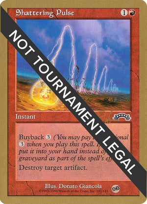 Shattering Pulse - 1998 Ben Rubin (EXO) (SB) [World Championship Decks]