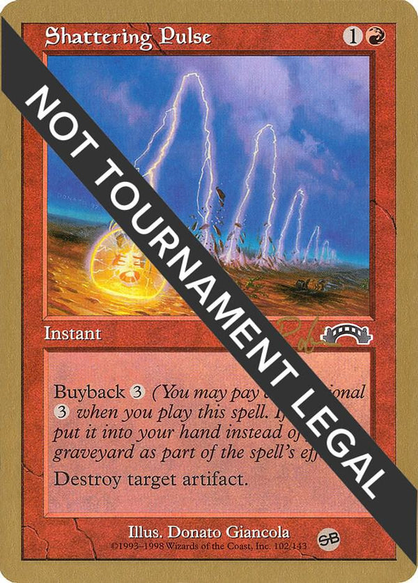 Shattering Pulse - 1998 Ben Rubin (EXO) (SB) [World Championship Decks]