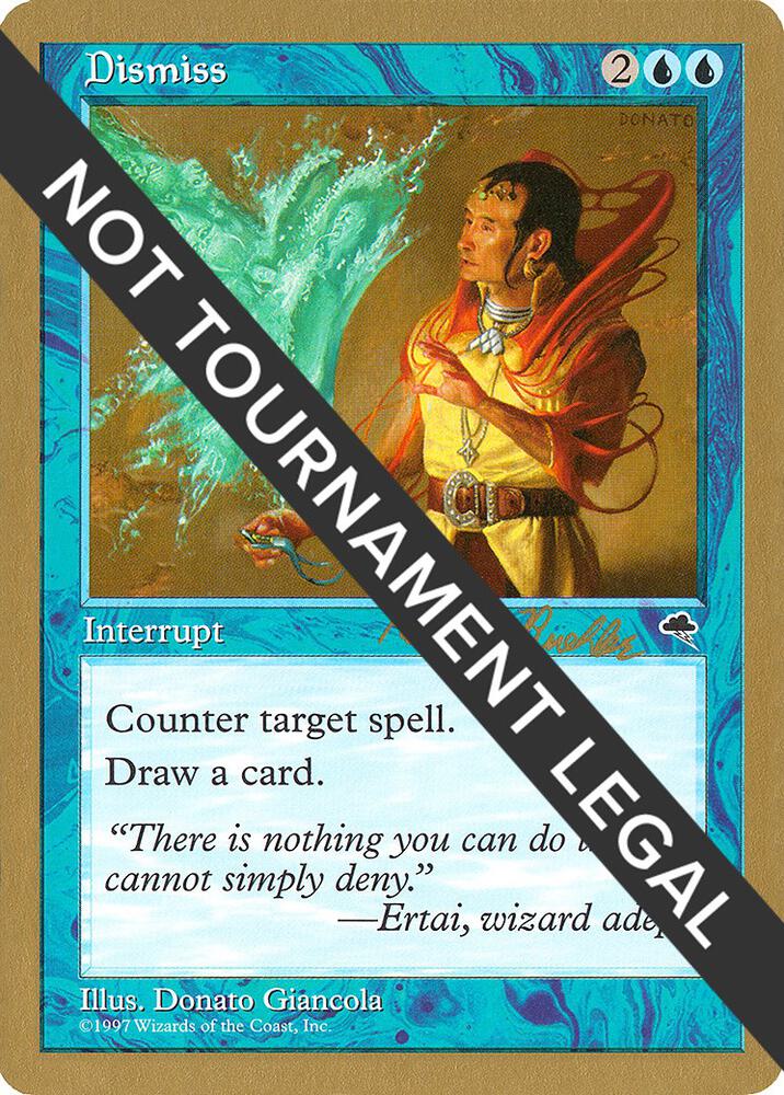 Dismiss - 1998 Randy Buehler (TMP) [World Championship Decks]