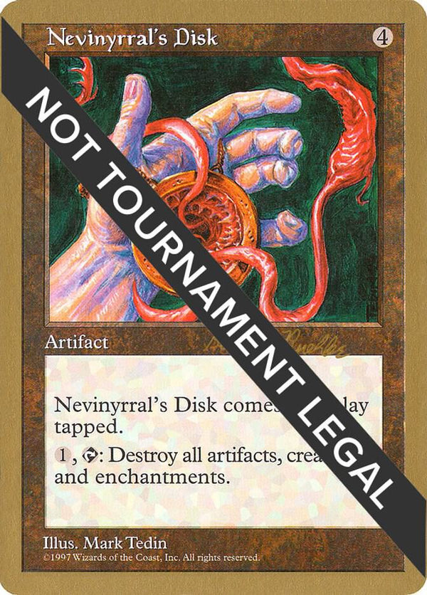 Nevinyrral's Disk - 1998 Randy Buehler (5ED) [World Championship Decks]