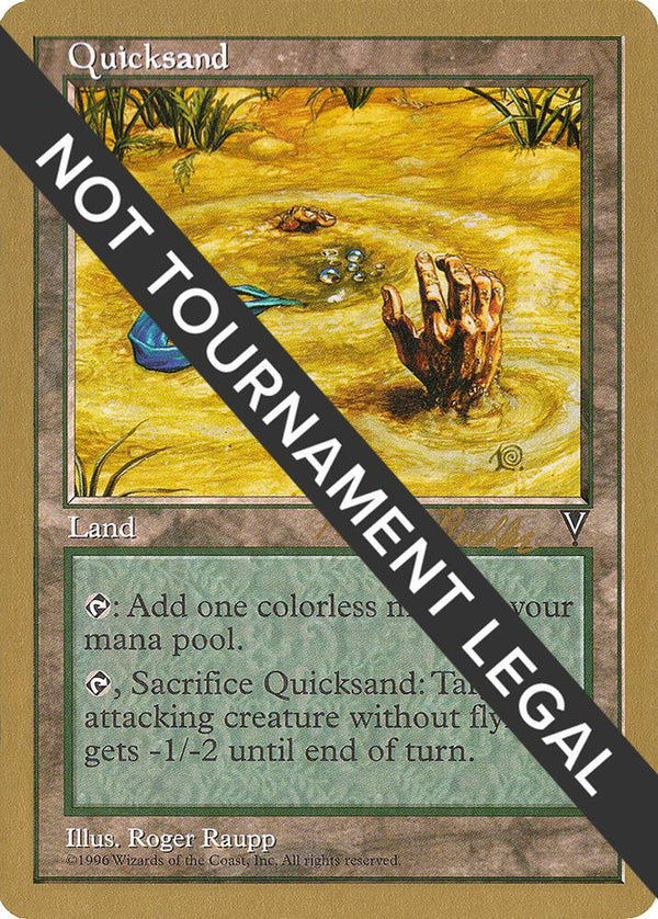 Quicksand - 1998 Randy Buehler (VIS) [World Championship Decks]