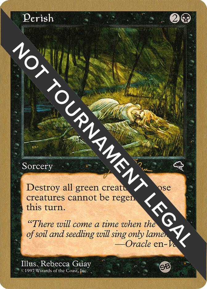 Perish - 1999 Jakub Slemr (TMP) (SB) [World Championship Decks]