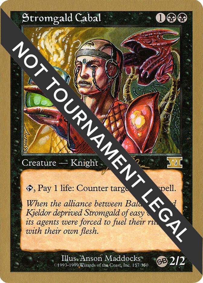 Stromgald Cabal - 1999 Jakub Slemr (6ED) (SB) [World Championship Decks]