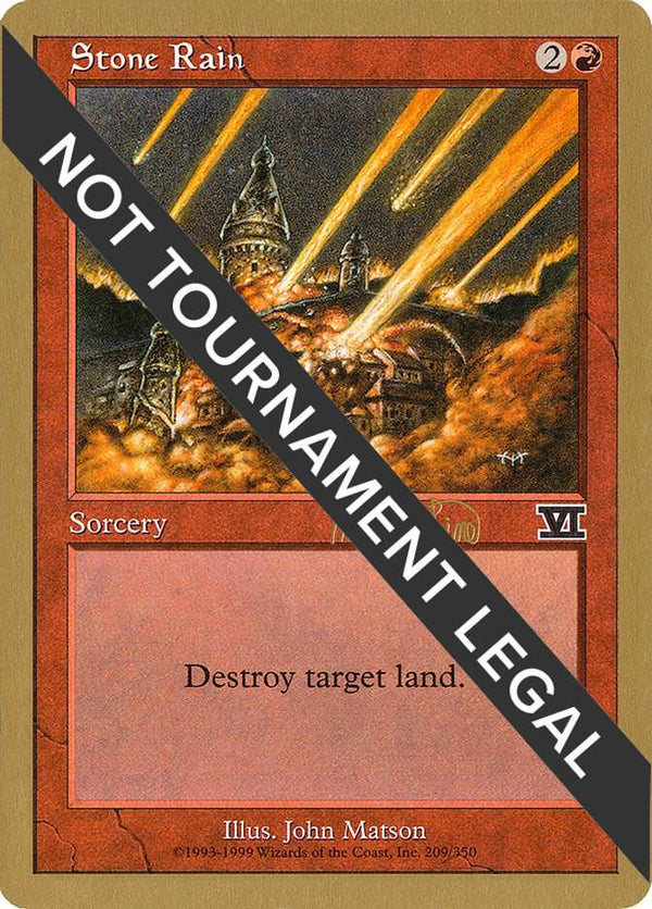 Stone Rain - 1999 Mark Le Pine (6ED) [World Championship Decks]