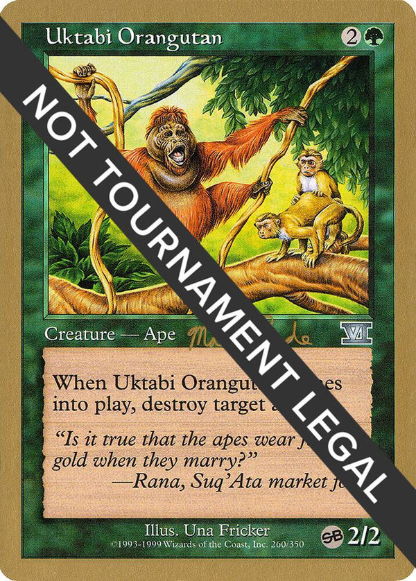 Uktabi Orangutan - 1999 Matt Linde (6ED) (SB) [World Championship Decks]