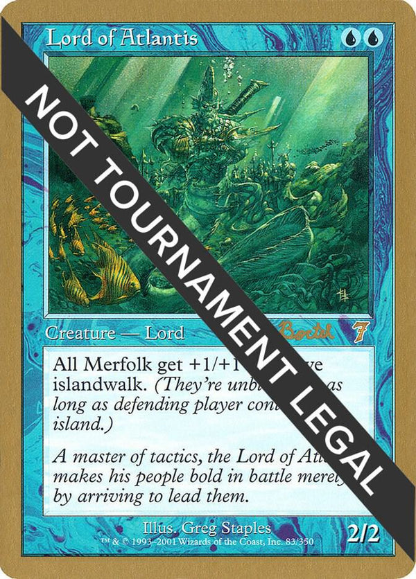 Lord of Atlantis - 2001 Alex Borteh (7ED) [World Championship Decks]