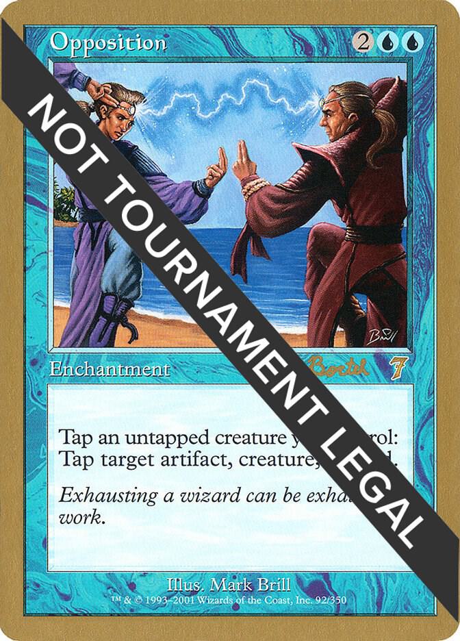 Opposition - 2001 Alex Borteh (7ED) [World Championship Decks]