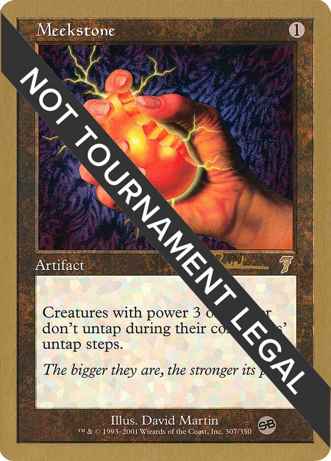 Meekstone - 2001 Antoine Ruel (7ED) (SB) [World Championship Decks]