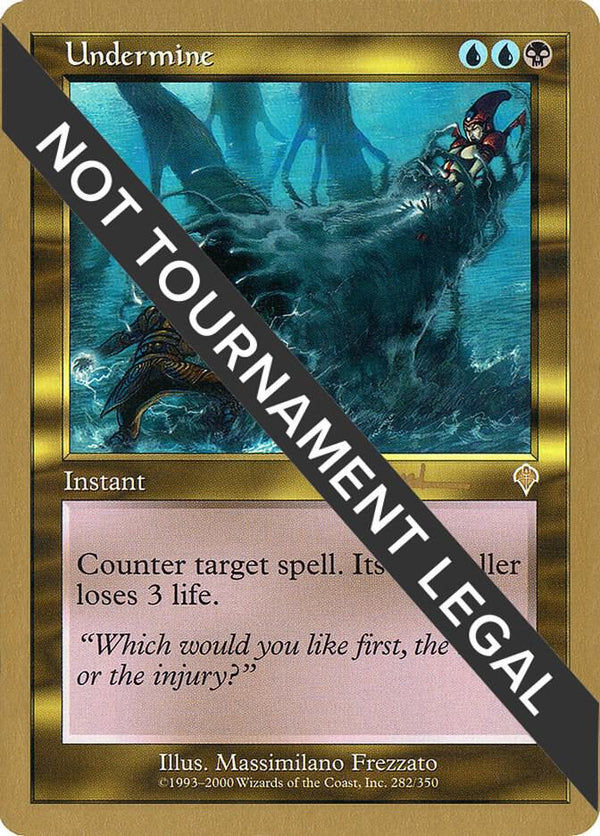 Undermine - 2001 Antoine Ruel (INV) [World Championship Decks]