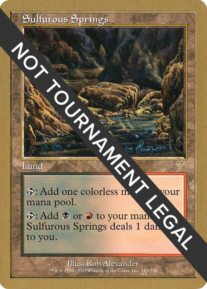 Sulfurous Springs - 2001 Jan Tomcani (7ED) [World Championship Decks]