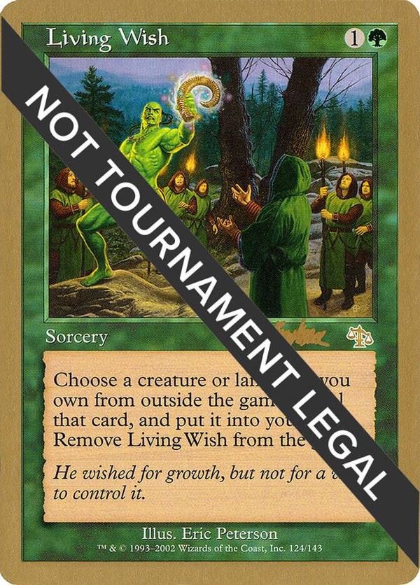 Living Wish - 2002 Brian Kibler (JUD) [World Championship Decks]