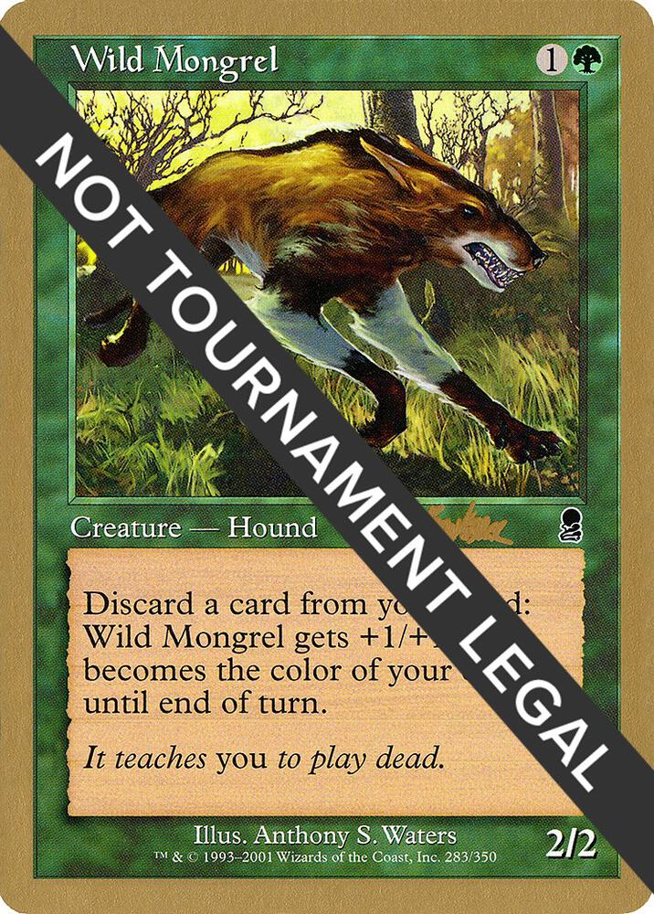 Wild Mongrel - 2002 Brian Kibler (ODY) [World Championship Decks]