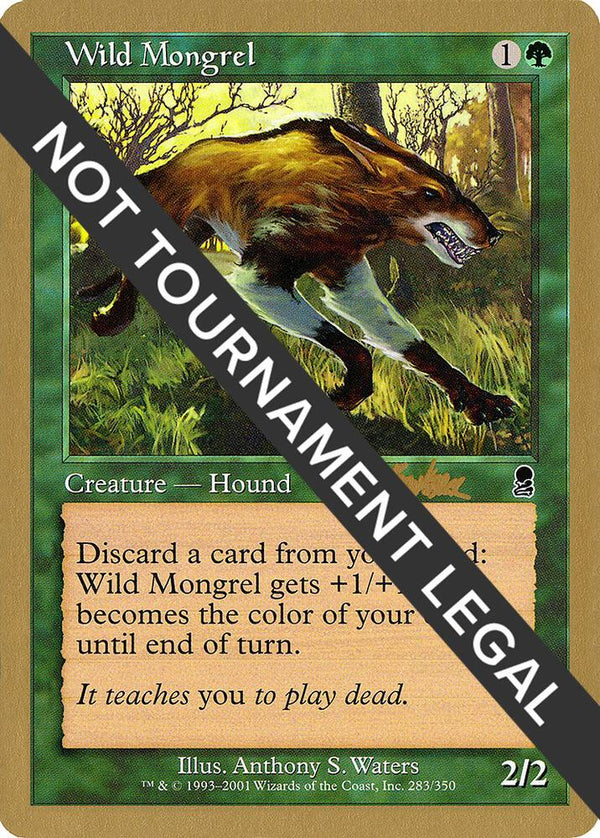 Wild Mongrel - 2002 Brian Kibler (ODY) [World Championship Decks]
