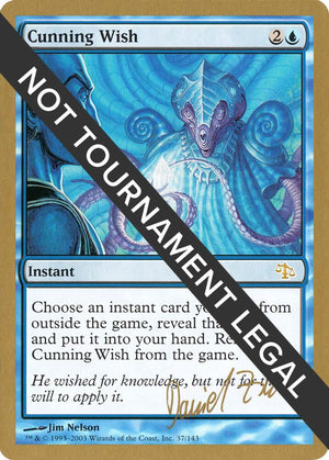 Cunning Wish - 2003 Daniel Zink (JUD) [World Championship Decks]