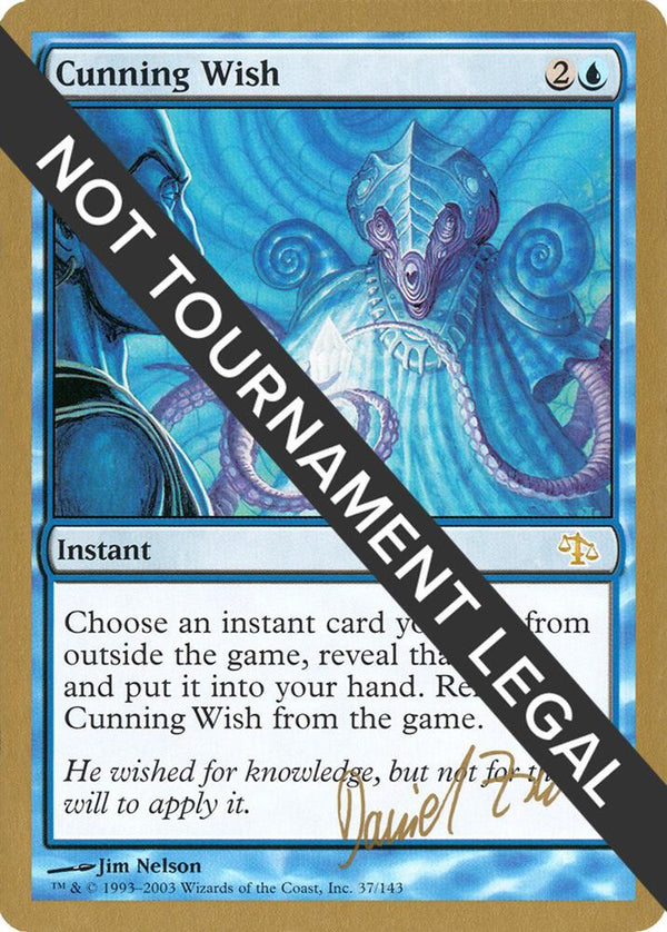 Cunning Wish - 2003 Daniel Zink (JUD) [World Championship Decks]