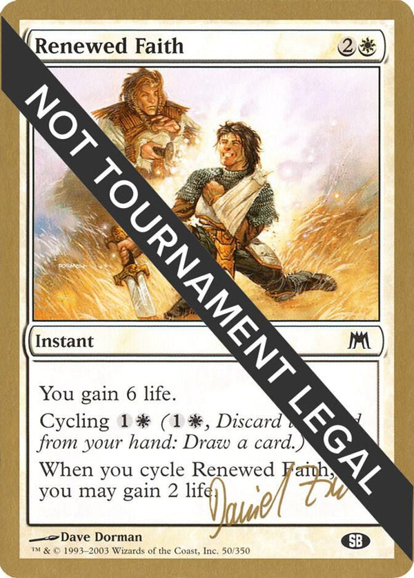 Renewed Faith - 2003 Daniel Zink (ONS) (SB) [World Championship Decks]