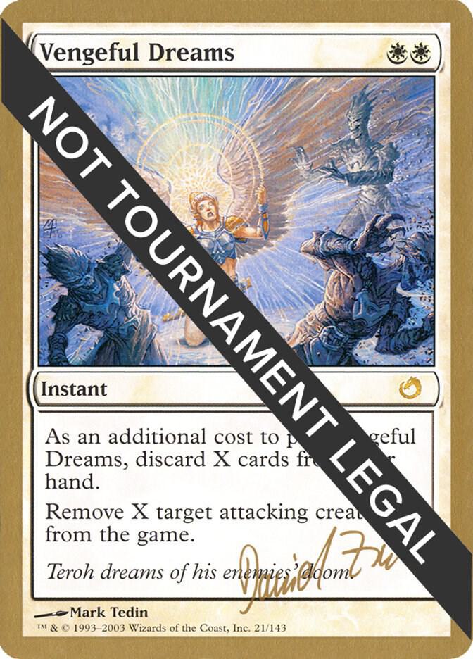 Vengeful Dreams - 2003 Daniel Zink (TOR) [World Championship Decks]