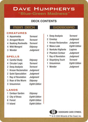 2003 Dave Humpherys Decklist Card [World Championship Decks]