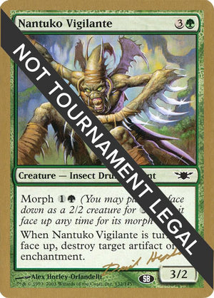 Nantuko Vigilante - 2003 Dave Humpherys (LGN) (SB) [World Championship Decks]
