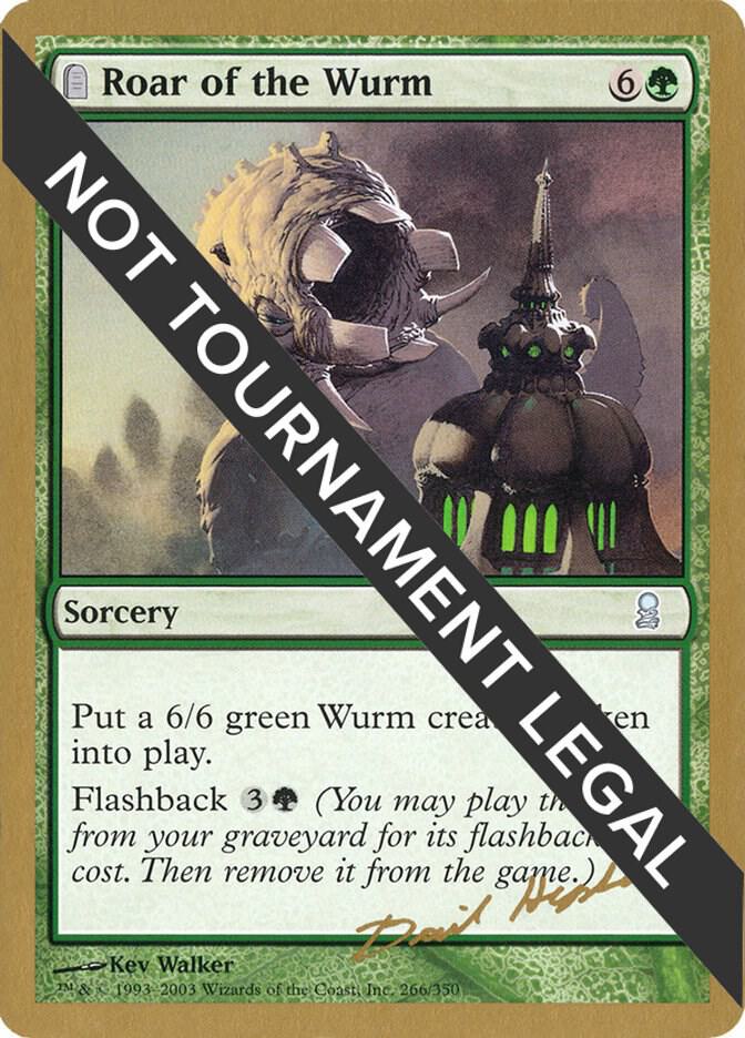 Roar of the Wurm - 2003 Dave Humpherys (ODY) [World Championship Decks]